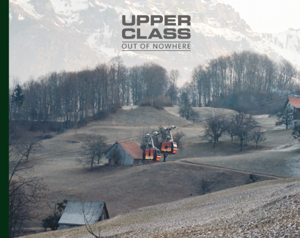 Upper Class – Out of Nowhere